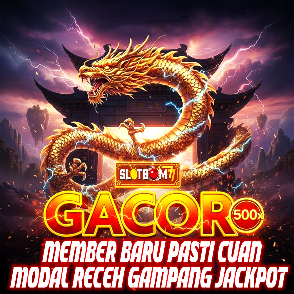 SLOTBOM77 » Situs Game Taruhan Online Hadir Dengan Fitur Bet 200 Perak